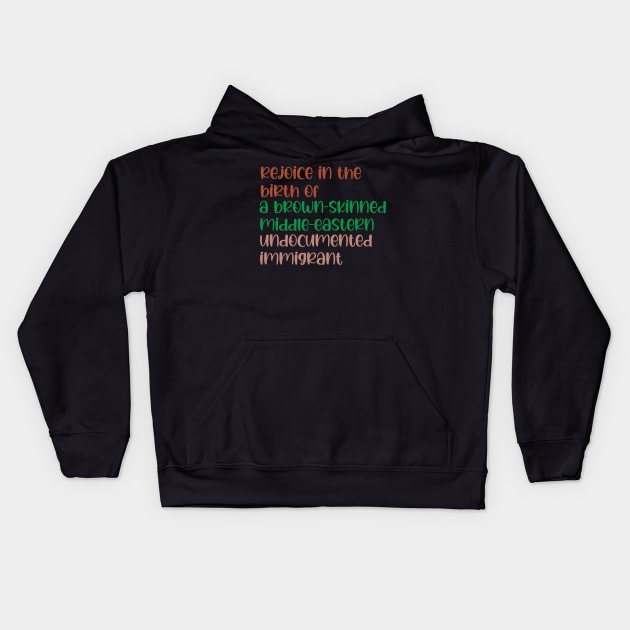 Rejoice In The Birth Of A Brown Skinned Middle Eastern Kids Hoodie by chidadesign